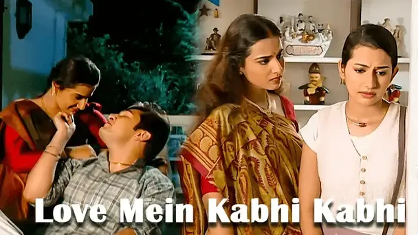 Love Mein Kabhi Kabhi