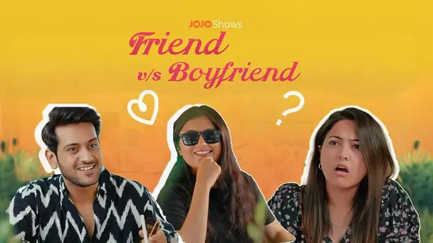 Behanpani vs Boyfriend