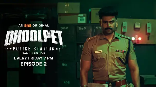 Dhoolpet Police Station S1 E2 - Triple Heads, Triple Murders