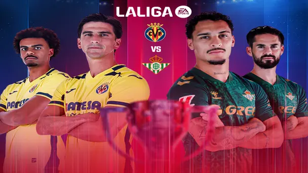 Villarreal CF VS Real Betis