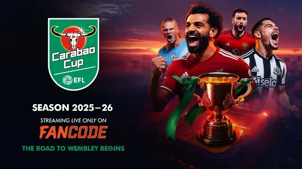 Carabao Cup 2025-2026: Live on FanCode
