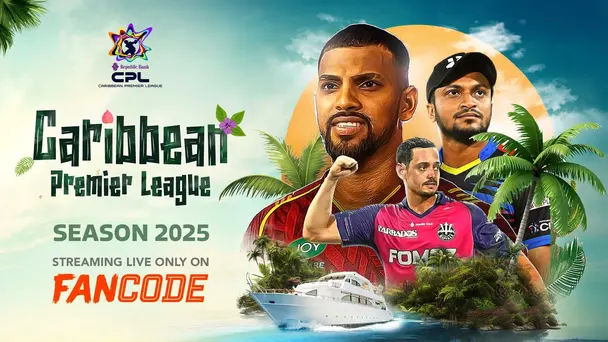 Caribbean Premier League 2025: Live on FanCode!