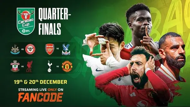 Carabao Cup Quarter Finals 2024 | Live on FanCode 