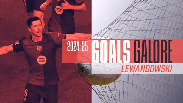 All goals by Robert Lewandowski | 2024-25 season