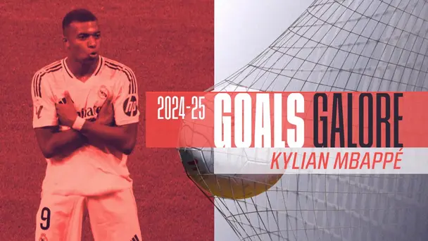All goals by Kylian Mbappe | 2024-25 season