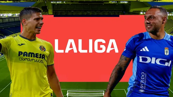 R1: Villarreal vs Real Oviedo | Preview | LALIGA 2025-26