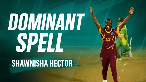 Shawnisha Hector's 3 for 5 | Match 15