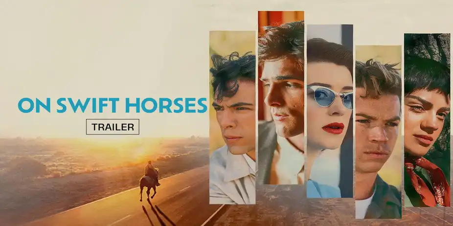 On Swift Horses - Trailer
