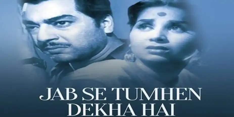 Jab Se Tumhen Dekha Hai