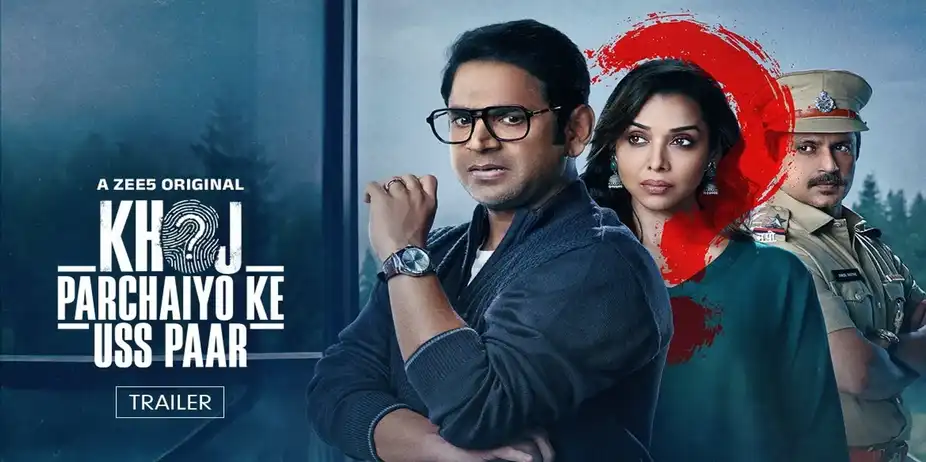 Khoj: Parchaiyo Ke Uss Paar | Trailer