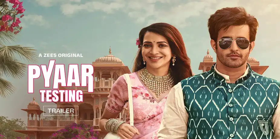 Pyaar Testing - Trailer