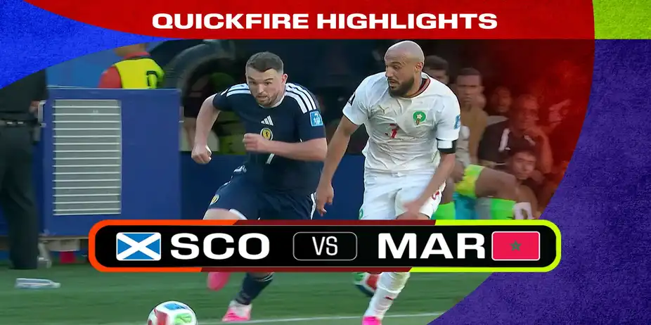 SCO Vs MAR | Quickfire Highlights | FIFA World Cup 2026