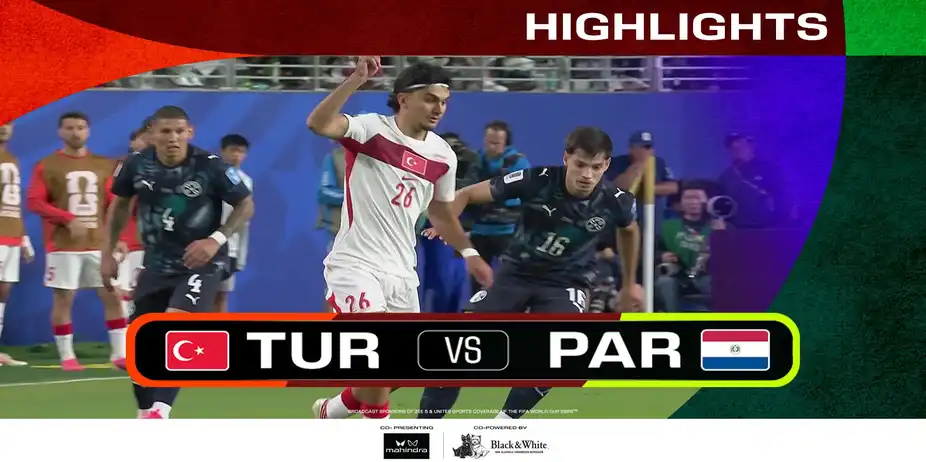 TUR Vs PAR | Highlights | FIFA World Cup 2026