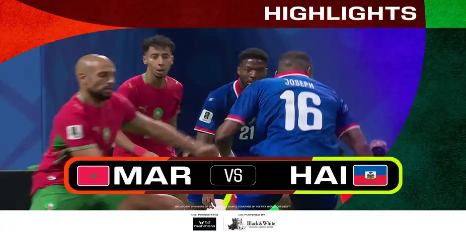 MAR Vs HAI | Highlights | FIFA World Cup 2026