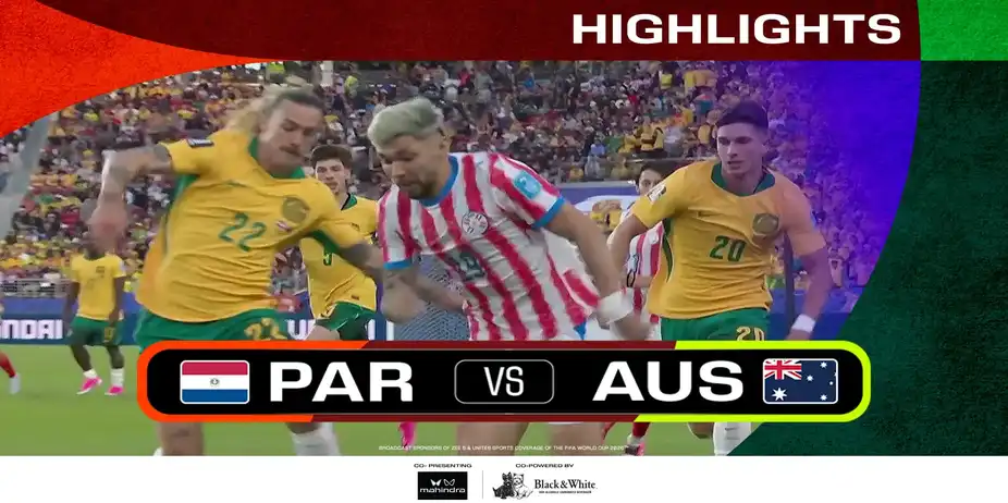 PAR Vs AUS | Highlights | FIFA World Cup 2026