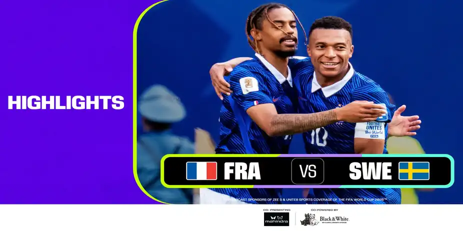 FRA Vs SWE | Highlights | FIFA World Cup 2026