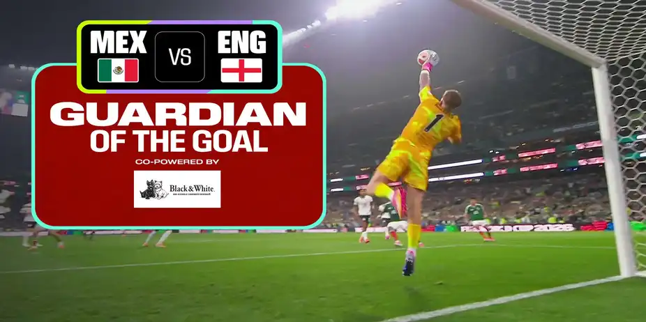 MEX Vs ENG | Guardian of the Goal | FIFA World Cup 2026