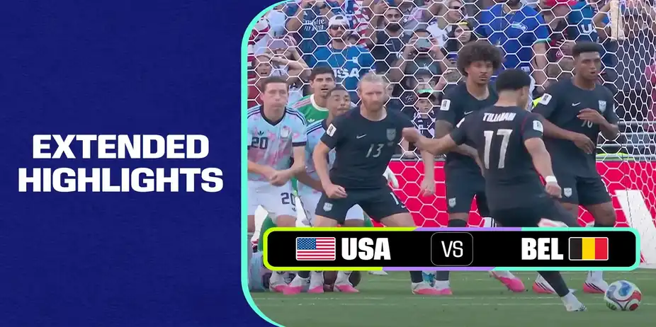 USA Vs BEL | Extended Highlights | FIFA World Cup 2026