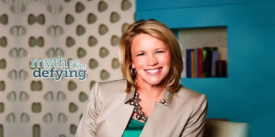 Myth Defying with Dr. Holly