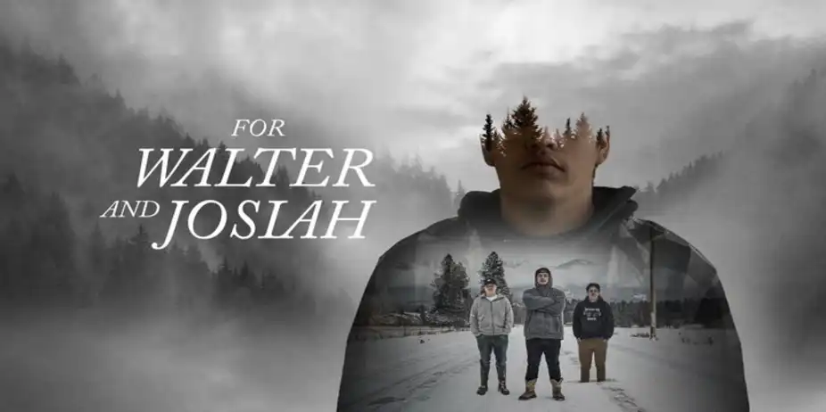 For Walter and Josiah