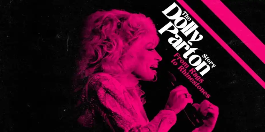 The Dolly Parton Story: From Rags to Rhinestones