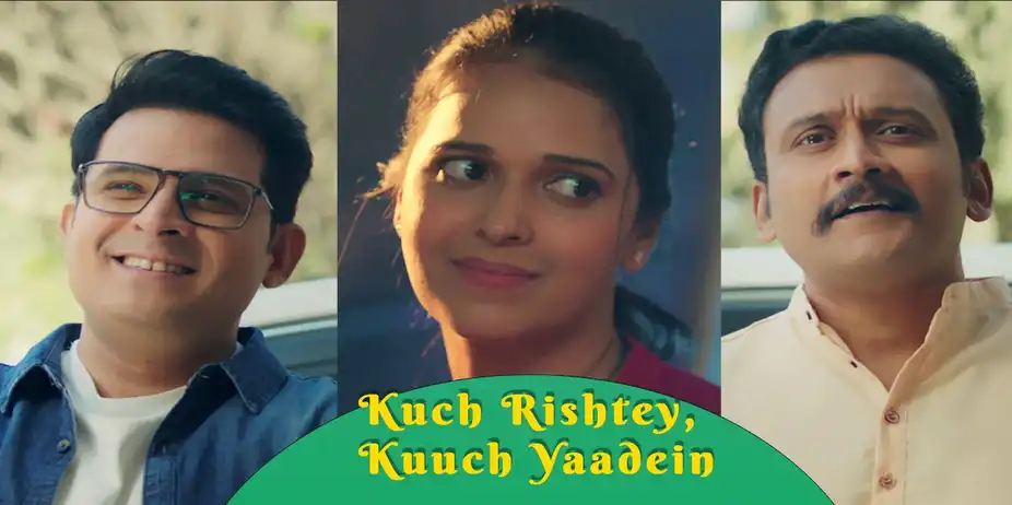 Kuch Rishtey, Kuuch Yaadein