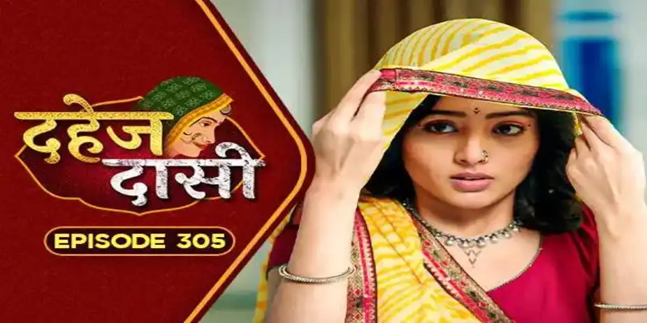 Dahej Dasi S1 E305 - E305 - Dahej Dasi