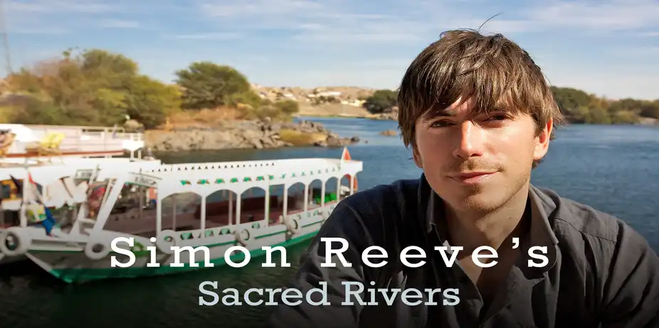 Simon Reeve's Sacred Rivers