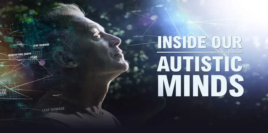 Inside Our Autistic Minds