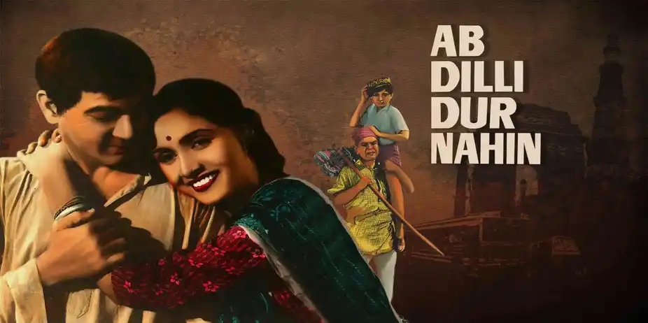 Ab Dilli Dur Nahin - Hindi