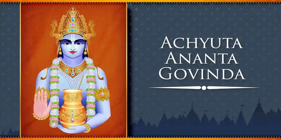 Achyuta Ananta Govinda