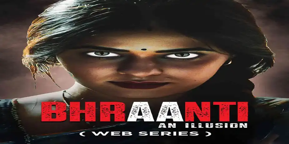 Bhraanti - An illusion - Show