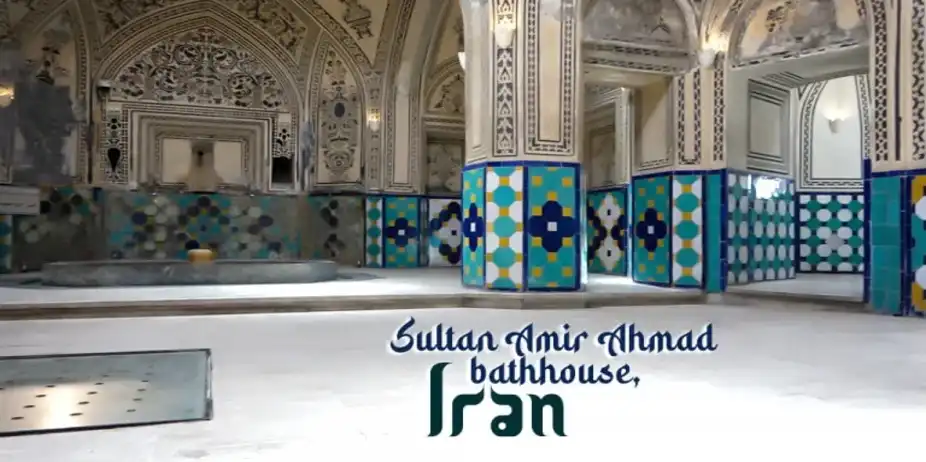 Sultan Amir Ahmad bathhouse, Iran