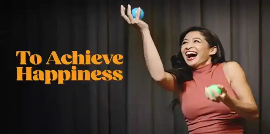 To Achieve Happiness