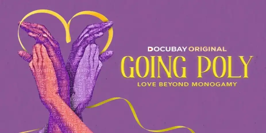 Going Poly: Love Beyond Monogamy