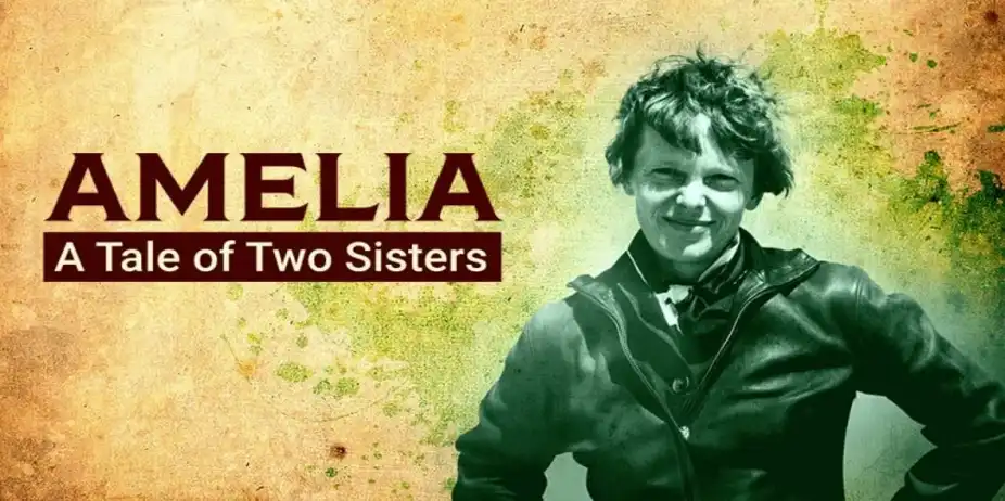 AMELIA A Tale of Two Sisters