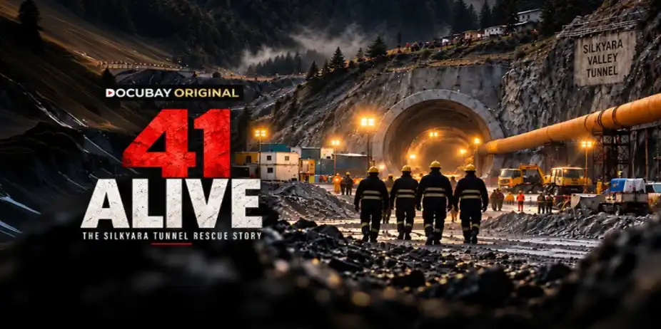 41 Alive: The Silkyara Tunnel Rescue Story