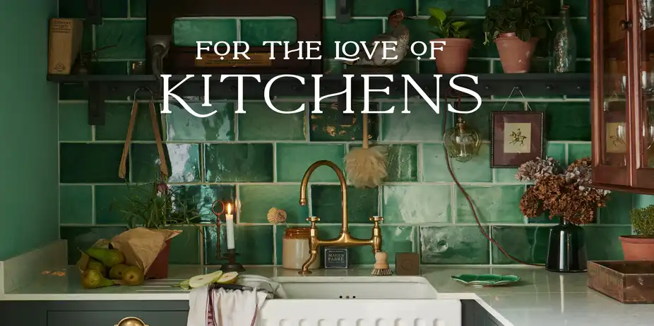 For the Love of Kitchens