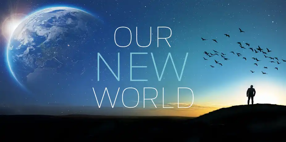 Our New World