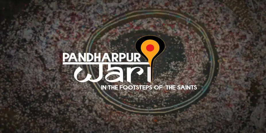 Pandharpur Wari- In the Footsteps of the Saints