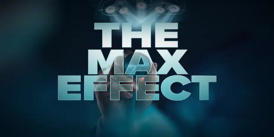 The Max Effect