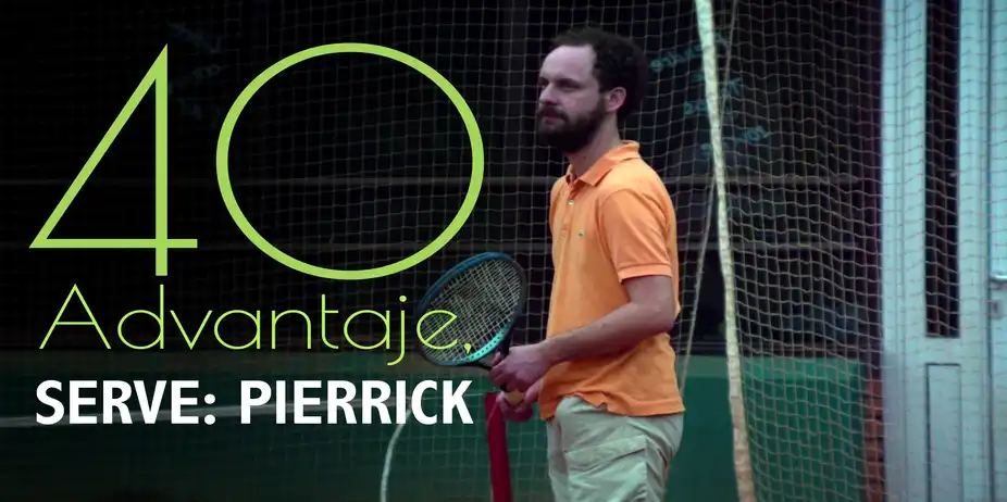 40 ADVANTAJE, SERVE: PIERRICK