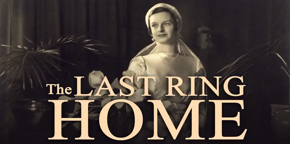 THE LAST RING HOME