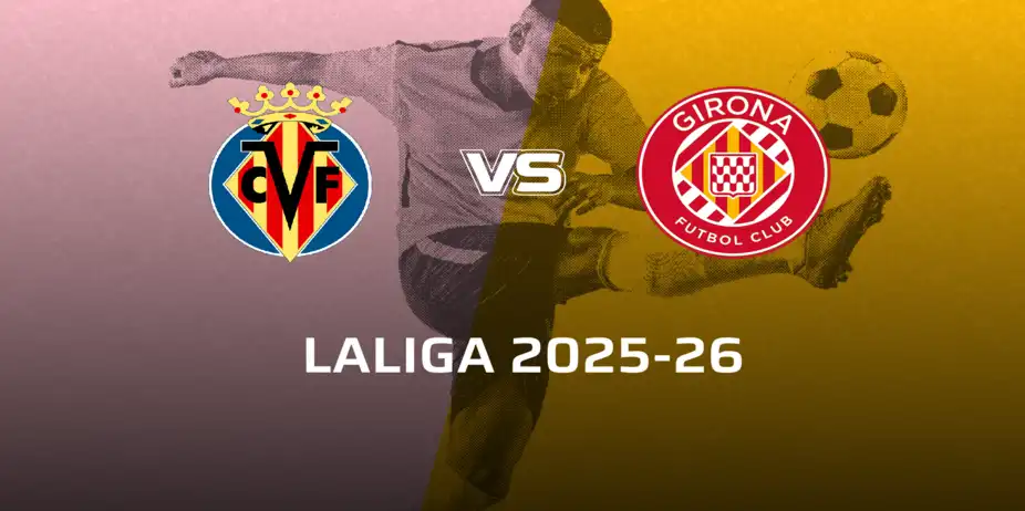 Girona FC VS Villarreal CF