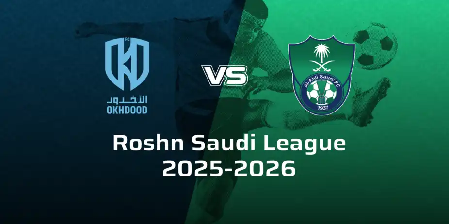Al-Ahli Saudi FC VS Al-Okhdood Club