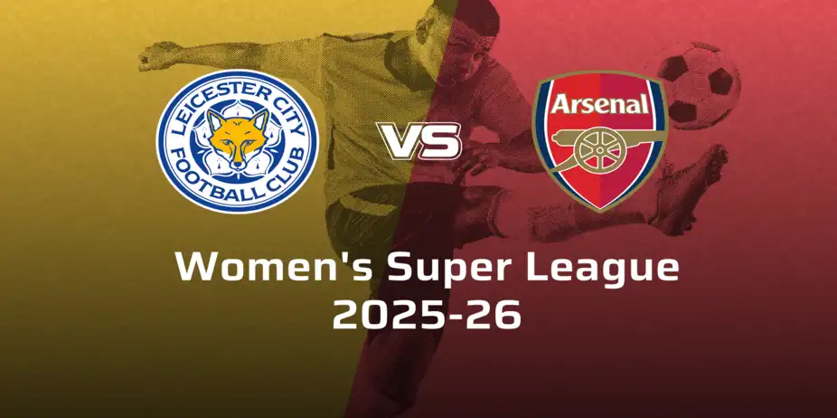 Arsenal Women VS Leicester City Women