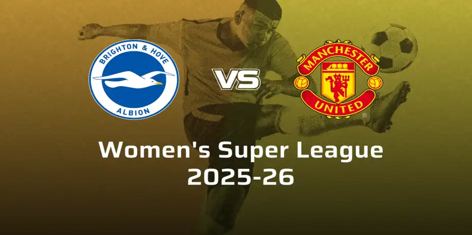 Manchester United Women VS Brighton and Hove Albion Women