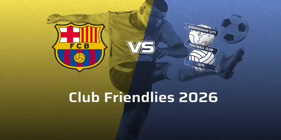Birmingham City F.C. VS FC Barcelona
