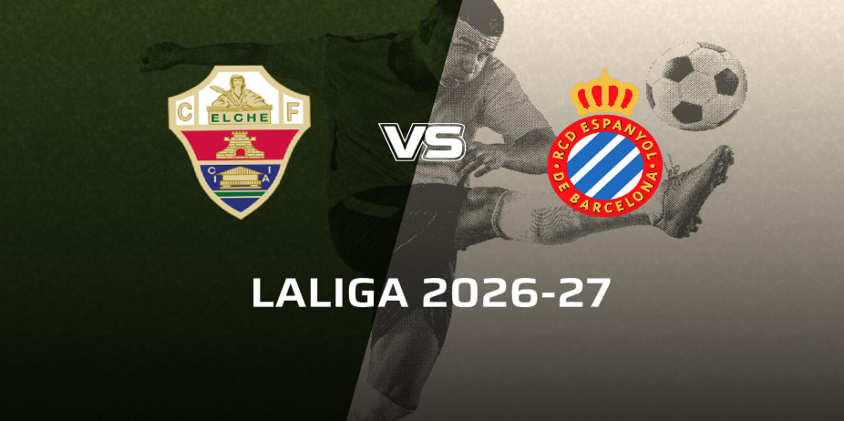 RCD Espanyol VS Elche CF