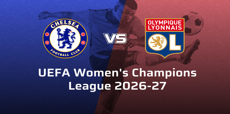 OL Lyonnes VS Chelsea F.C. Women